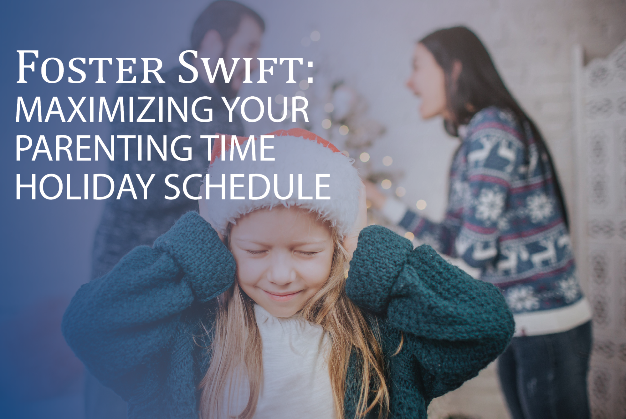 Parenting Time Schedule During the Holidays