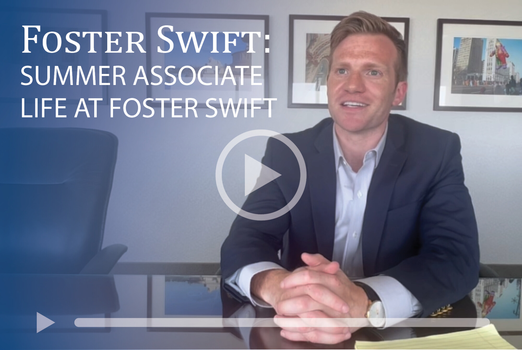 Thumbnail reading 'Summer Associate Life at Foster Swift' in white text with a photo of Tony Dalimonte smiling.