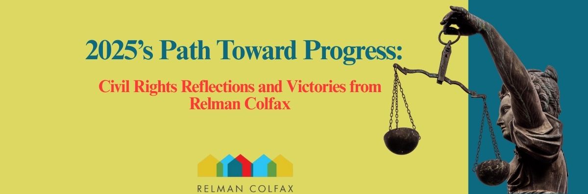 2025’s Path Toward Progress: Civil Rights Reflections and Victories from Relman Colfax