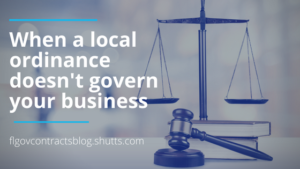 when a local ordinance doesn't govern your business, florida government contracts blog, Shutts & Bowen