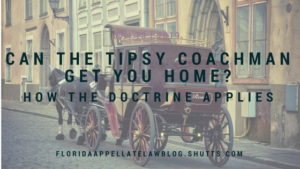 Can the Tipsy Coachman Get You Home (and an affirmance)? By Suzanne Labrit