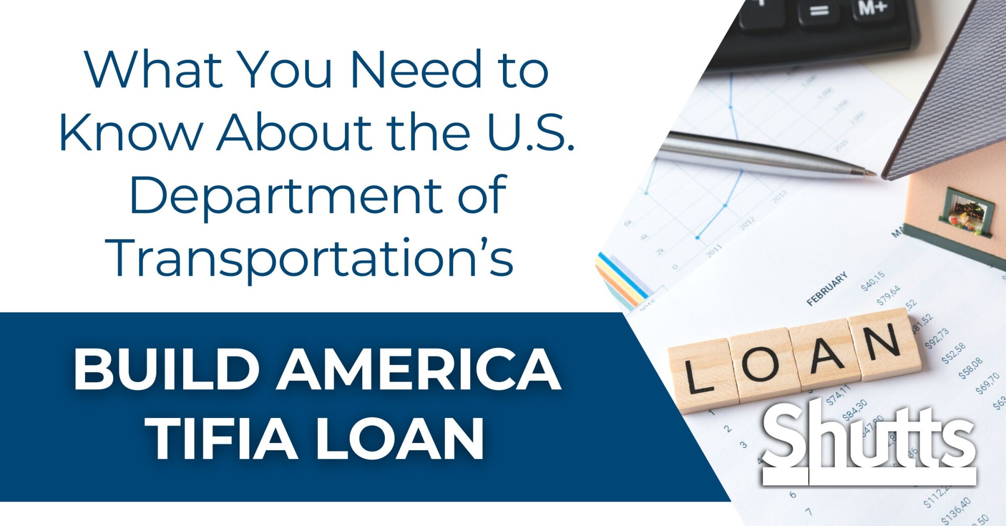 What You Need to Know About the U.S. Department of Transportation’s Build America TIFIA Loan