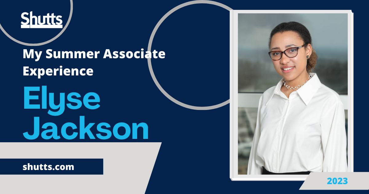 My Summer Associate Experience - Elyse Jackson