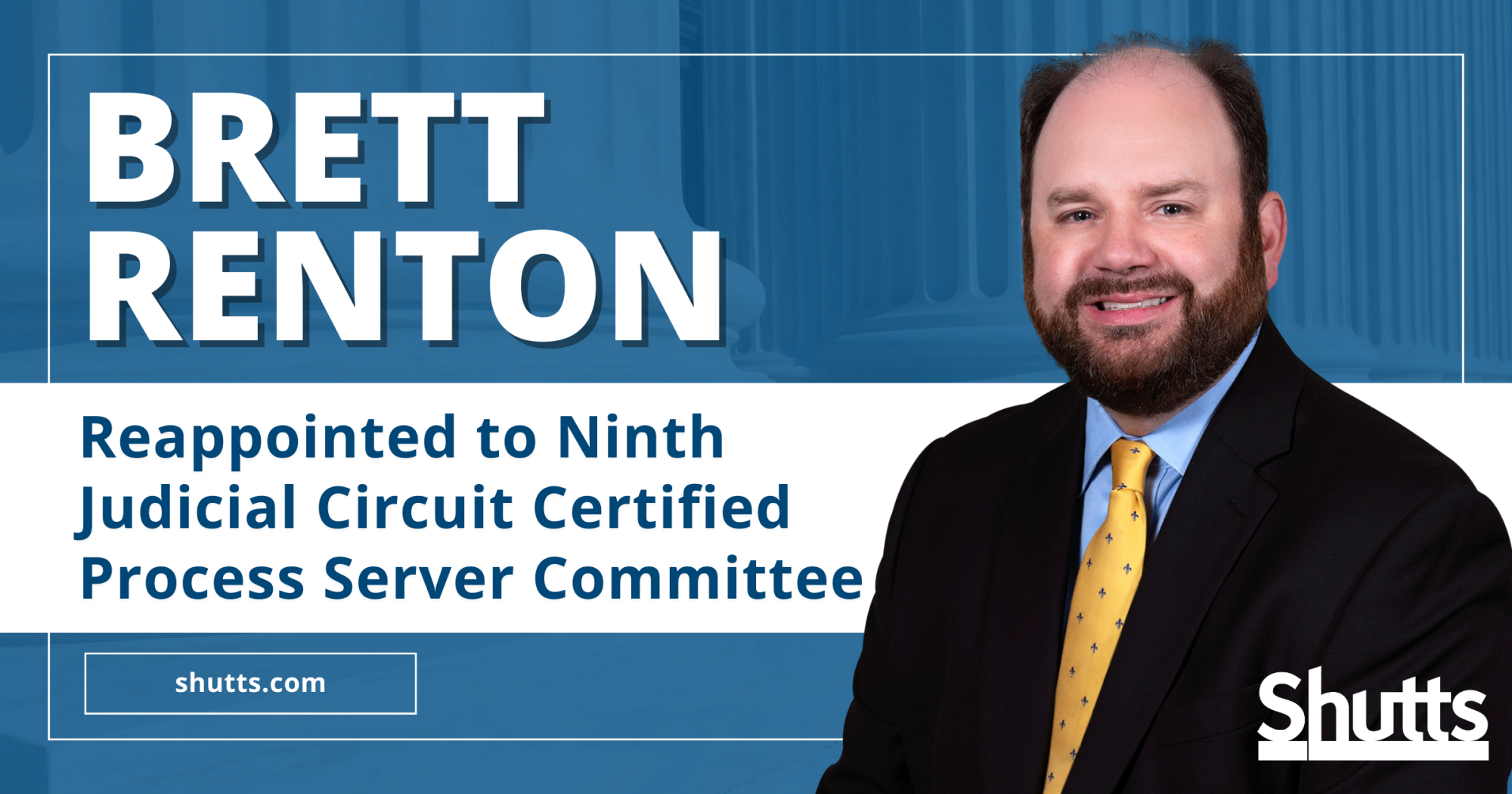 Brett Renton Reappointed to Ninth Judicial Circuit Certified Process Server Committee
