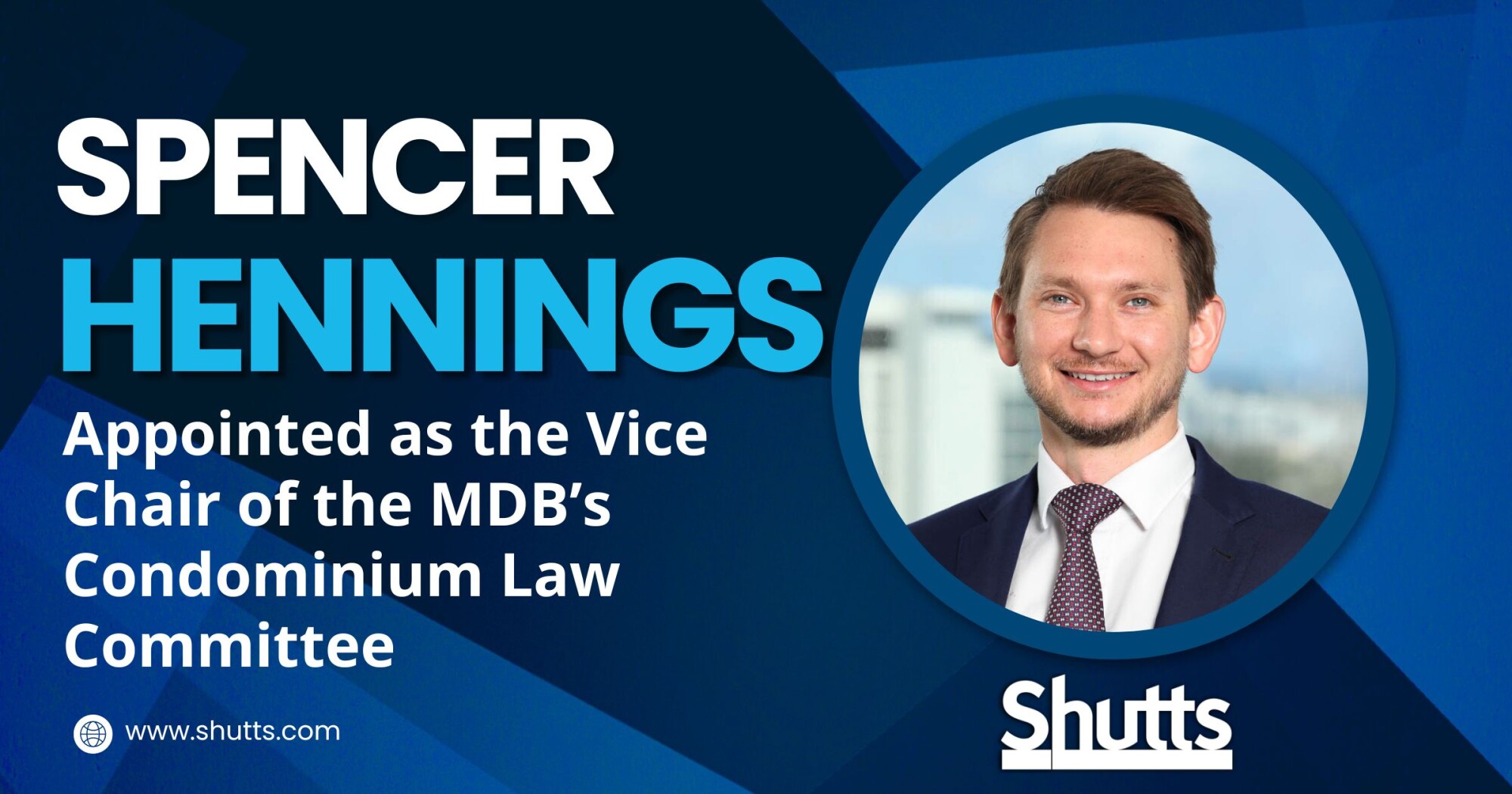 Spencer Hennings Appointed as the Vice Chair of the MDB’s Condominium Law Committee