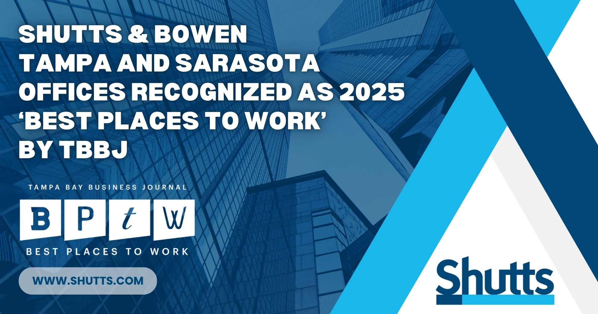 Shutts & Bowen Tampa and Sarasota Offices Recognized as 2025 ‘Best Places to Work’ by TBBJ