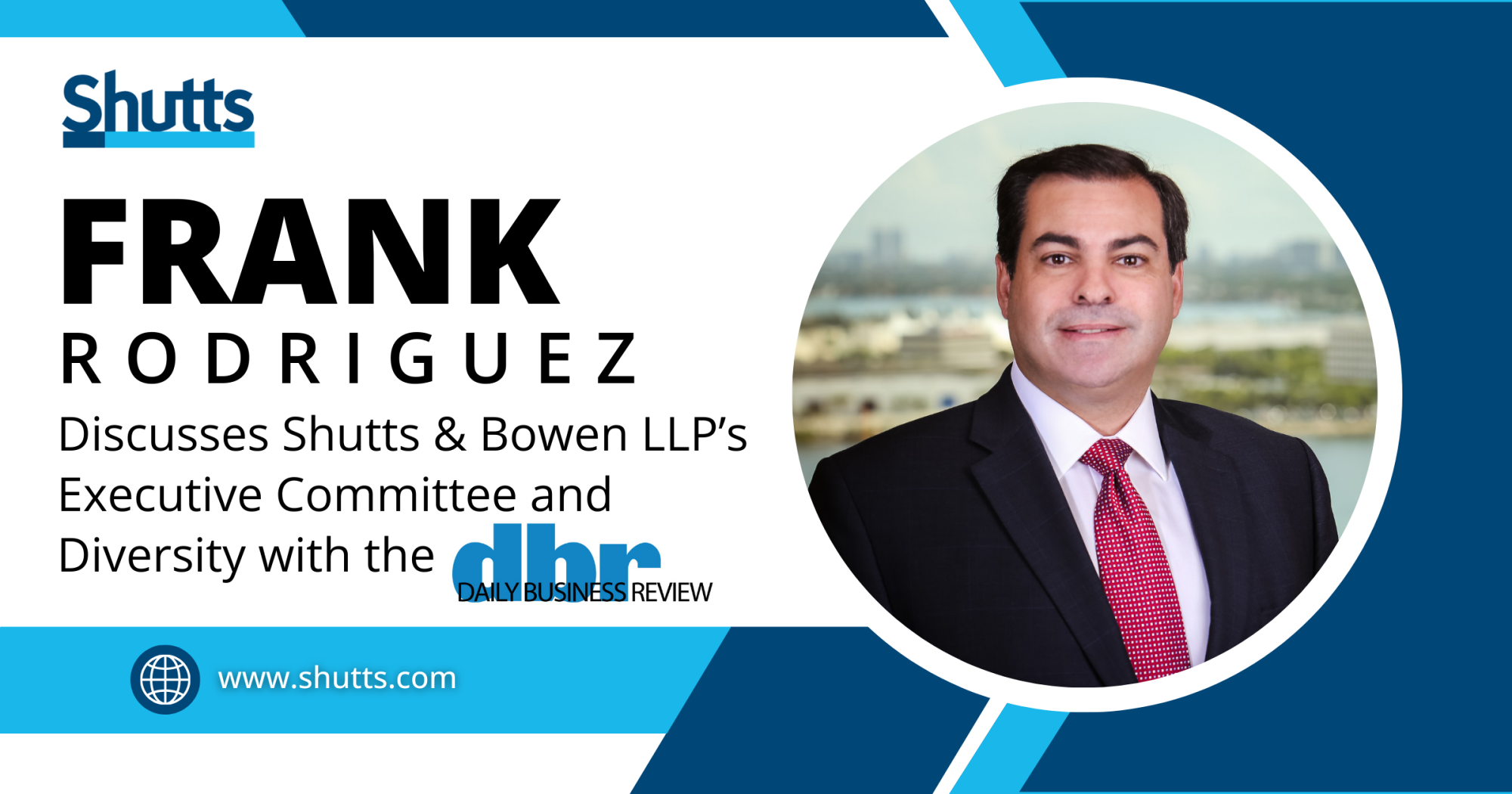 Francis “Frank” Rodriguez Discusses Executive Committee Diversity with the Daily Business Review