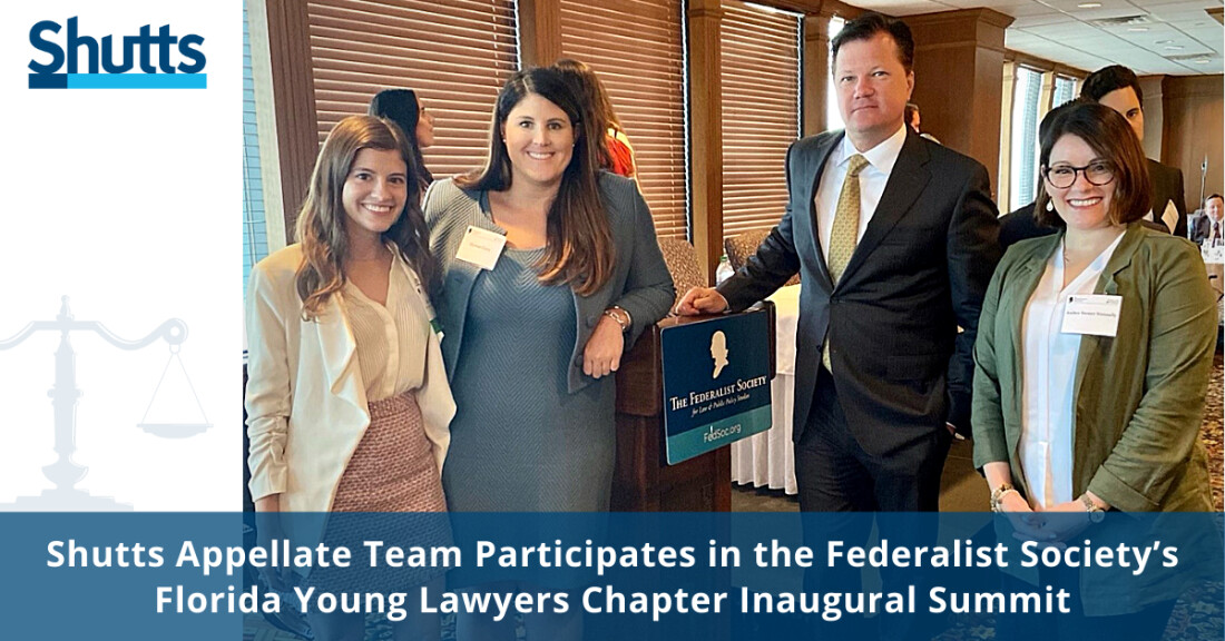 Shutts Appellate Team Participates in the Federalist Society’s Florida Young Lawyers Chapter Inaugural Summit