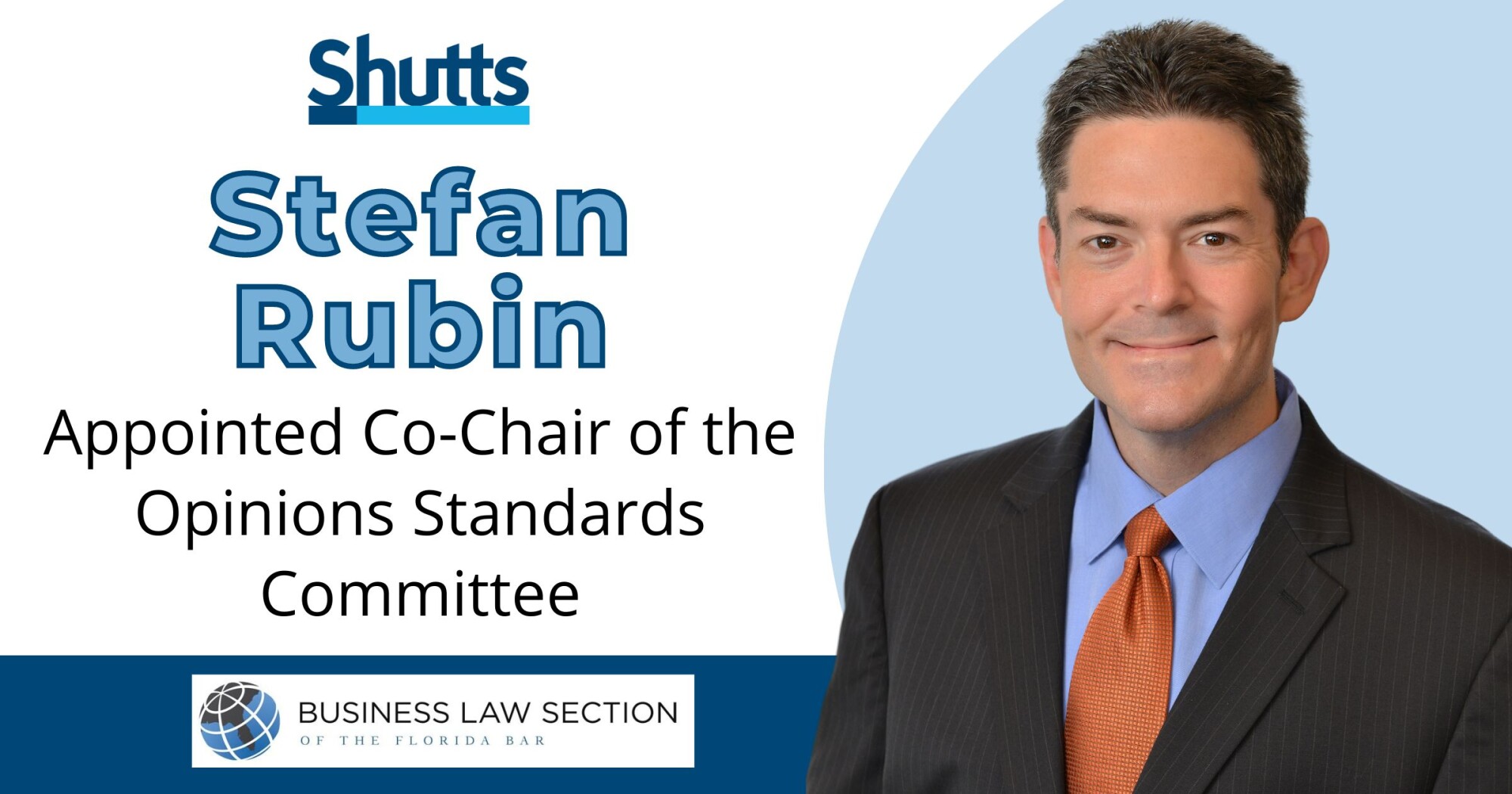 Stefan Rubin Appointed Co-Chair of the Opinions Standards Committee for the Business Law Section of The Florida Bar