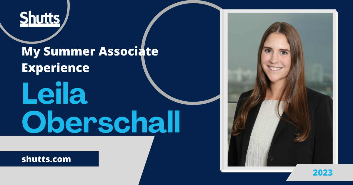 My Summer Associate Experience - Leila Oberschall