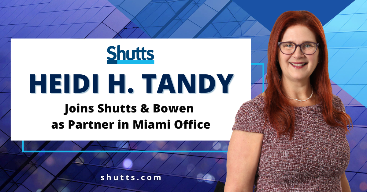 Shutts & Bowen LLP Strengthens Miami Presence with Addition of Intellectual Property Partner