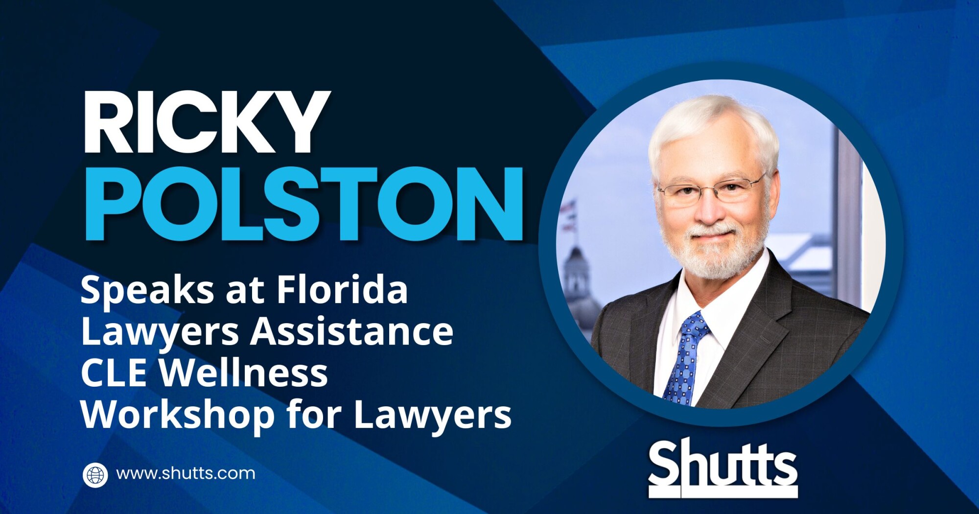 Ricky Polston Speaks at Florida Lawyers Assistance CLE Wellness Workshop for Lawyers