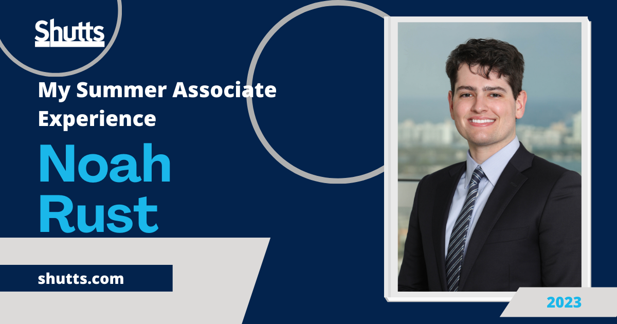 My Summer Associate Experience: Noah Rust