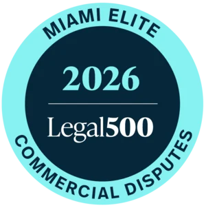 Legal 500 US Elite - Miami: Commercial and International Disputes